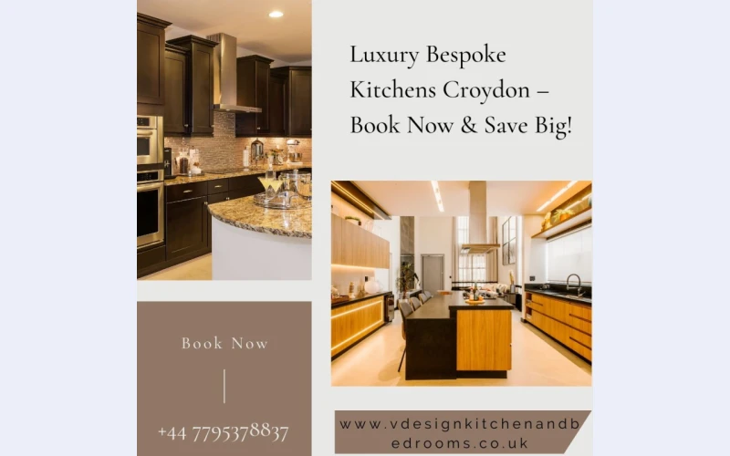 Dream Bespoke Kitchens in Croydon – Book Now, Get 40% Off!