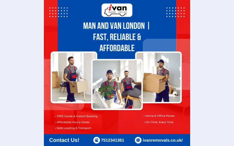 Man and Van London | Fast, Reliable & Affordable
